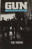 Gun (UK-2) : Taking on the World - The Videos